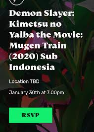 Maybe you would like to learn more about one of these? Demon Slayer Kimetsu No Yaiba The Movie Mugen Train 2020 Sub Indonesia Splash