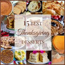 Thanksgiving desserts and our delicious dishes recipe party. 15 Best Thanksgiving Desserts Southern Discourse