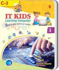 Free pdf download of cbse class 3 computer science worksheets with answers prepared by expert teachers from the latest edition of cbse (ncert) books. Book Of Class 3rd C 3 It Kids Learning Computer Buy Book Of Class 3rd C 3 It Kids Learning Computer By Aadi Publication House At Low Price In India Flipkart Com