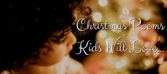 30 Best Christmas Poems For Kids Love Lives On