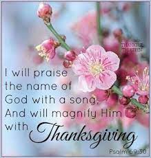 Maybe you would like to learn more about one of these? Kristia On Twitter I Will Praise The Name Of God With A Song And Will Magnify Him With Thanksgiving Psalm 69 30