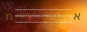 Spiritual Meanings Of The Hebrew Alphabet Letters Walking Kabbalah