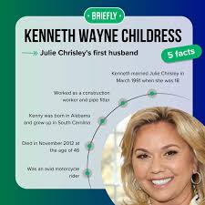 The story of Julie Chrisley's first husband, Kenneth Wayne Childress