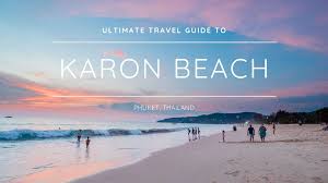 Travel Guide To Karon Beach Phuket Nerd Nomads