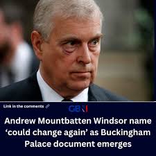 Andrew Mountbatten Windsor name 'could change again' as Buckingham Palace  document emerges