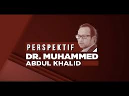 Perspektif Bhg 1 Temubual Bersama Dr Mohammed Abdul Khalid Youtube