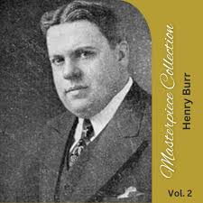 Henry Burr: albums, songs, concerts