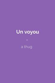 Un Voyou A Thug Find More Slang With Audio In My Book Colloquial French The Most Complet Apprendre L Anglais Apprendre L Anglais Rapidement Voyou