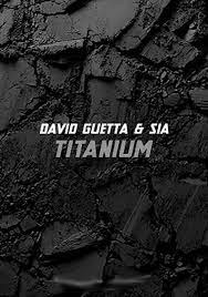 Visceral, tall lyrics accompanying daring vocals and addictive… read more. Image Gallery For David Guetta Feat Sia Titanium Music Video Filmaffinity