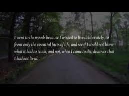 I Went To The Woods Excerpt From Walden Henry David Thoreau Youtube