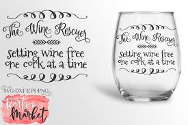 Beer is proof that god loves us and wants us to be happy. — benjamin franklin. The Wine Rescuer For Crafters 45440 Cut Files Design Bundles