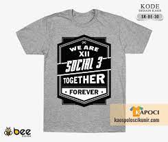 Atau juga kalian simpan untuk motivasi anda sendiri. Kaos Kelas Archives Kaos Polos Cikunir