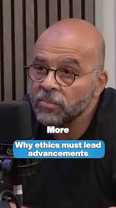 If technology keeps evolving while our ethics stand still, we’re not moving  forward — we’re just getting lost, faster. , Ethics first. Then  advancement. That’s the only path worth taking. , What kind ...