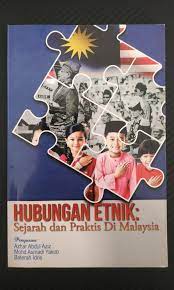 Penutup potret hubungan etnik di malaysia pada masa kini terbentuk oleh sejarah lampau serta interaksi kompleks pelbagai faktor yang berlaku pada masa kini. Hubungan Etnik Sejarah Dan Praktis Di Malaysia Books Stationery Books On Carousell