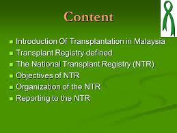 The registrar of societies ros postpones indefinitely its inspection of the bible society of malaysia bsm weehingthong. National Transplant Registry Content Introduction Introduction Of Transplantation In Malaysia Transplant Transplant Registry Defined The The National Ppt Download