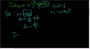Integration With U Substitution The Integral Of Ln 2x X Math Videos Maths Exam Calculus