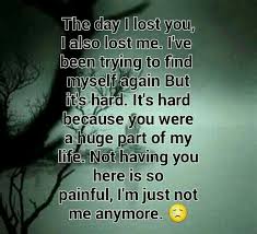 My Life Will Never Be The Same Without You Here Grief Quotes Quotes Grieving Quotes