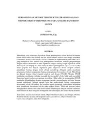 Dalam konteks pengembangan menunjuk pada bagian awal dari siklus hidup pengembangan sistem, yaitu survei, analisis, desain, implementasi, dan pemeliharaan sistem. Perbandingan Metode Tradisional Dan Object Oriented Pada Analisis Dan Design Sytem