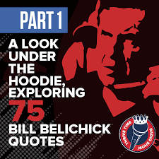 Largest collection of video quotes from movies on the web. Breaking Down Bill Belichick Quotes Part 1 Business Coaching
