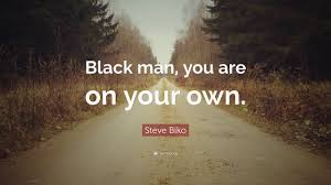Expertly curated, and beautifully presented. Top 20 Steve Biko Quotes Youtube