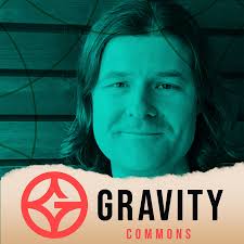 Gravity Commons Podcast