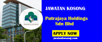 Putrajaya holdings sdn bhd (company number: Jawatan Kosong Di Putrajaya Holdings Sdn Bhd Mohon Online Sekarang Jawatan Kosong