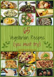 65 Easy Vegetarian Recipes You Must Try Vegetarian Recipes Vegetarian Recipes Easy Vegetarian Vegan Recipes