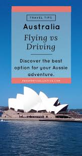 Fly Or Drive How To See The Best Of Australia Australia Holidays Australian Travel Travel