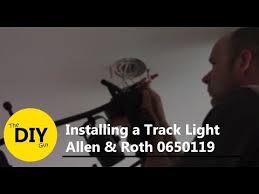 Installing A Track Light Allen Roth 0650119 Youtube