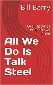Find 35 listings related to integrity staffing solutions onsite at amazon in sparrows point on yp.com. All We Do Is Talk Steel Oral Histories Of Sparrows Point English Edition Ebook Barry Bill Amazon De Kindle Shop