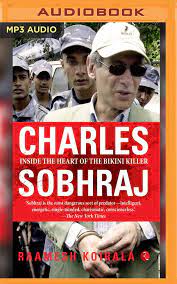 Charles sobhraj pictured in the custody of indian police. Charles Sobhraj Inside The Heart Of The Bikini Killer Amazon De Koirala Raamesh Hoyvoy Urvaksh Fremdsprachige Bucher