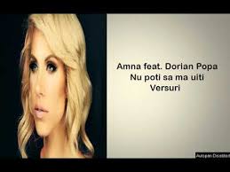 Artistul a lansat un nousingle insotit de un videoclip incendiar, filmat pe plajele fierbinti din thassos, grecia. Download Amna Ft Dorian Pop Nu Pot Sa Ma Uiti 3gp Mp4 Codedwap