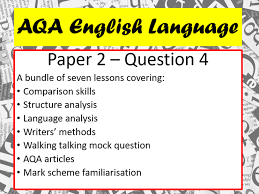 Just as in paper 1, question five on paper 2 assesses two aos at the same time: Aqa English Language Paper 2 Question 4 7 Lesson Bundle Teaching Resources