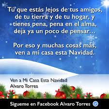 Alvaro Torres On Twitter Tu Que Estas Lejos De Tus Amigos De Tu Tierra Y De Tu Hogar Por Eso Y Muchas Cosas Mas Ven A Mi Casa Esta Navidad Https T Co 2tfhrretfs