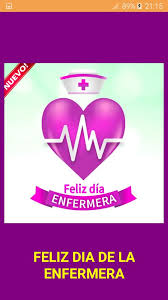El 12 de mayo se celebra el día internacional de la enfermería, con el objetivo de rendir un merecido homenaje a todos los enfermeros y enfermeras, que a nivel. Frases Del Dia De La Enfermera For Android Apk Download
