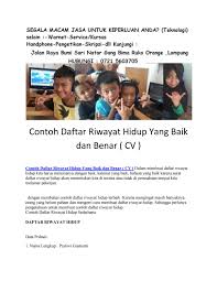 Berikut ini curriculum vitae yang baik dan benar serta menarik perhatian yang dapat anda gunakan dalam tema maupun format penulisan surat. Contoh Daftar Riwayat Hidup Yang Baik Dan Benar Cv By Lampung Celluler Issuu