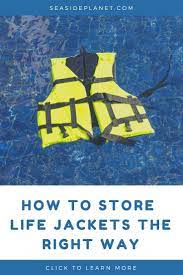 How To Store Life Jackets The Right Way 2021 Guide Life Jacket Kayaking Tips Kayaking Essentials