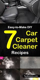 7 Easy To Make Diy Car Carpet Cleaner Recipes Car Carpet Cleaner Carpet Cleaning Hacks Car Carpet