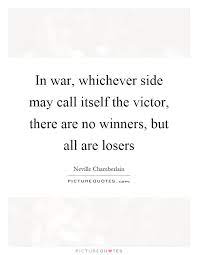 In War Whichever Side May Call Itself The Victor There Are No Picture Quotes
