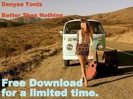 Better Than Nothing Denyse Tontz New Single You Can Download For Free For A Limited Time Latina Fjallraven Kanken Backpack Limited Time