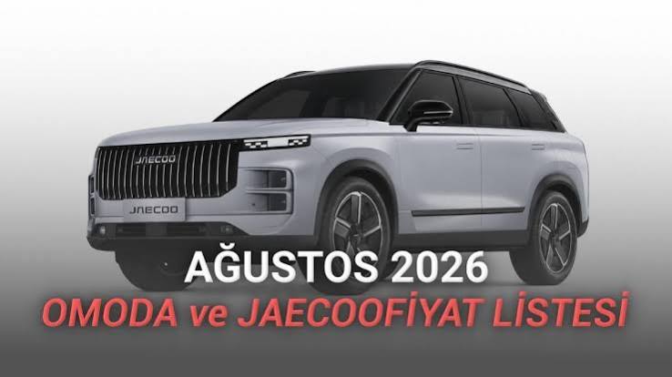 Ağustos 2026'da Omoda ve Jaecoo Fiyatları: Gelecek Bugünden Nasıl Şekilleniyor?
