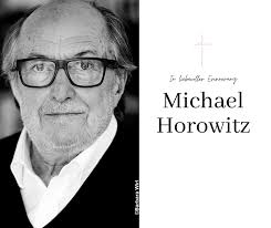 Wir sind traurig und bestürzt: Michael Horowitz ist tot.