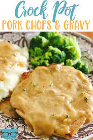 Crock Pot Pork Chops And Gravy Video Recipe Crockpot Pork Chops Pork Chops And Gravy Crockpot Pork
