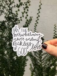 Reckless Love Sticker Etsy Gods Love Christian Quotes Scripture