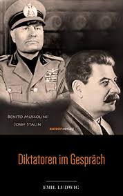 Check out diktatoren's art on deviantart. Diktatoren Im Gesprach Die Interviews Von Emil Ludwig Mit Mussolini Und Stalin Ebook Ludwig Emil Amazon De Kindle Shop