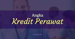 Create date 8 mei 2020. Angka Kredit Perawat Dan Jabatan Fungsionalnya