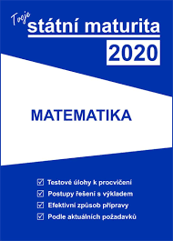 Pokud budete skládat pouze státní část maturity (didaktický test), máme připravené následující kurzy. Kniha Tvoje Statni Maturita 2020 Matematika Neuveden Knizniklub Cz