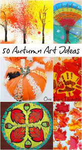 Open-ended Autumn Art Activities For Kids Giveaway - One Time Through Fall Arts And Crafts Autumn Art Ideas For Kids Autumn Art