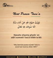 'asyura artinya sepuluh, maksudnya adalah tanggal sepuluh bulan muharram, nah puasa pada tanggal sepuluh muharram ini lebih disunnahkan termasuk tanggal sembilan muharram atau tasu'a. Nu Online On Twitter Berikut Lafal Niat Puasa Tasu A 9 Muharram Dan Asyura 10 Muharam 1440 Hijriah Ini Yang Jatuh Pada Tanggal 19 Dan 20 September 2018 Https T Co Tpdyy7zc0h
