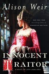 Innocent Traitor Ebook By Alison Weir Rakuten Kobo In 2021 Fiction Books To Read Historical Fiction Books Books To Read